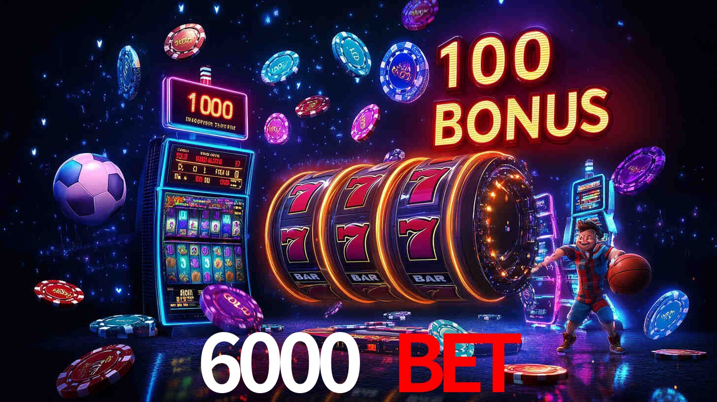 6000 BET